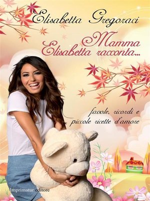 cover image of Mamma Elisabetta racconta